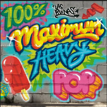 Las Ruinas — 100% Maximum Heavy Pop