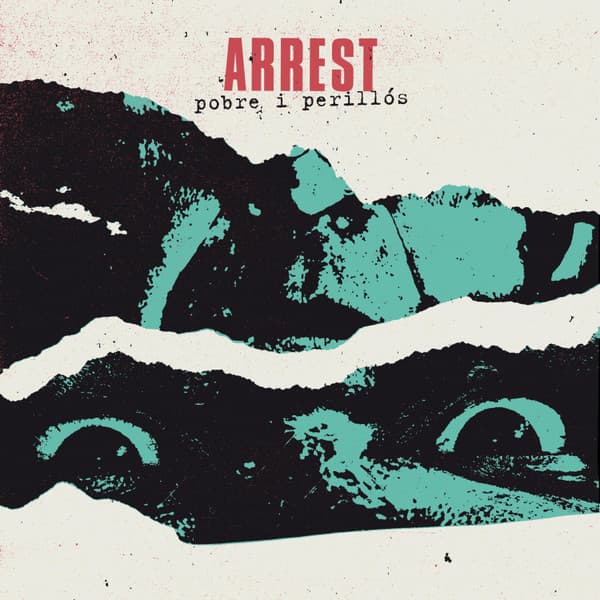 Arrest (2) — Pobre I Perillós