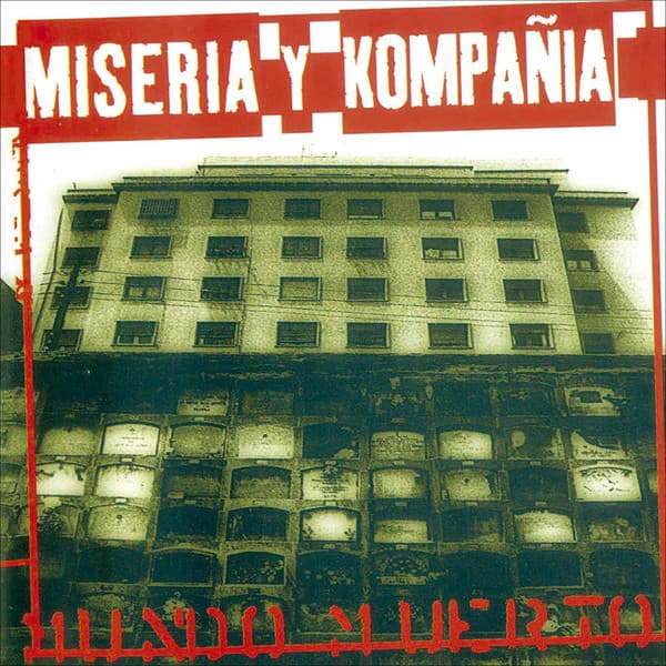 Miseria Y Kompañía — Mundo Muerto