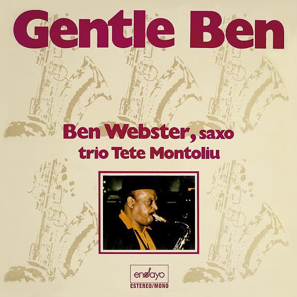 Ben Webster, Tete Montoliu Trio — Gentle Ben