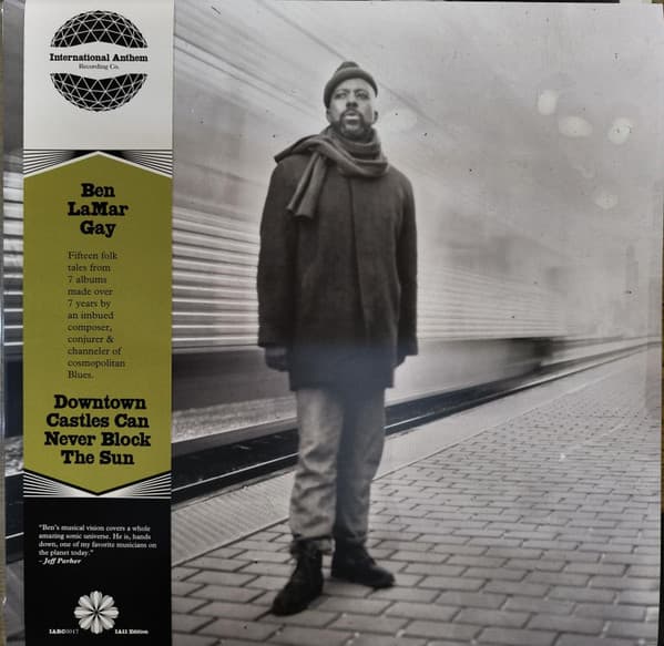 Ben LaMar Gay — Downtown Castles Can Never Block The Sun