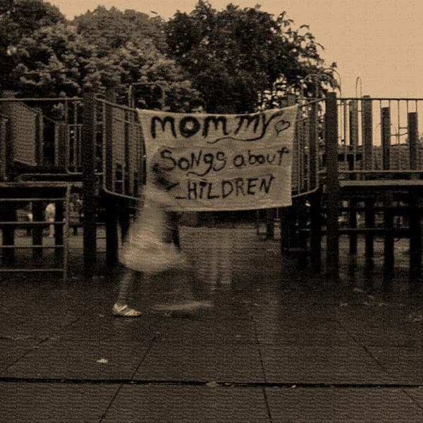 Mommy (4) — Songs About Children